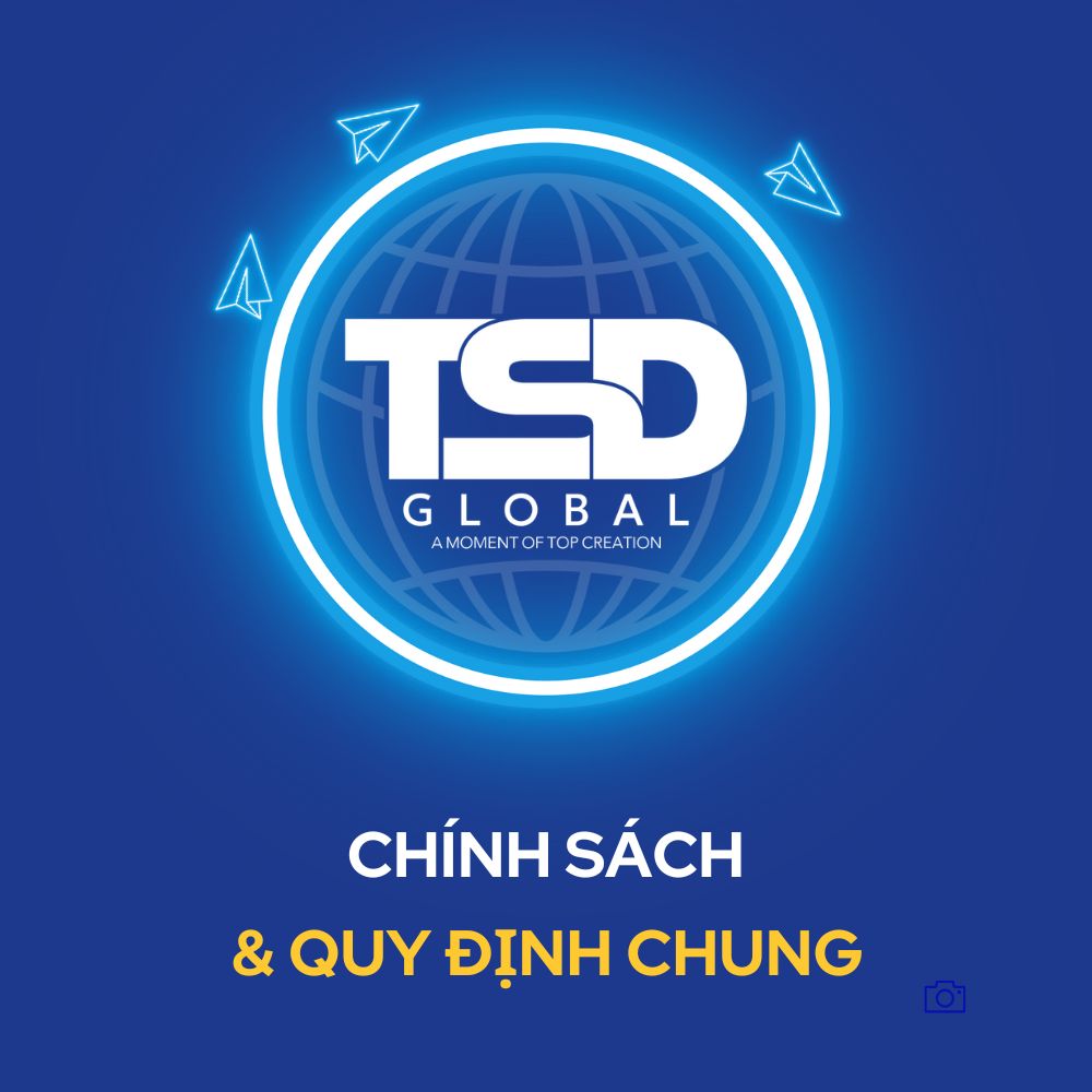 Chính Sách & Quy Định Chung