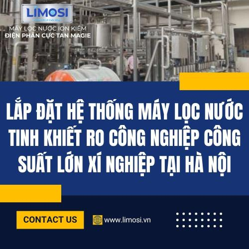 Lắp Đặt Hệ Thống Máy Lọc Nước Tinh Khiết RO Công Nghiệp Công Suất Lớn Xí Nghiệp Tại Hà Nội