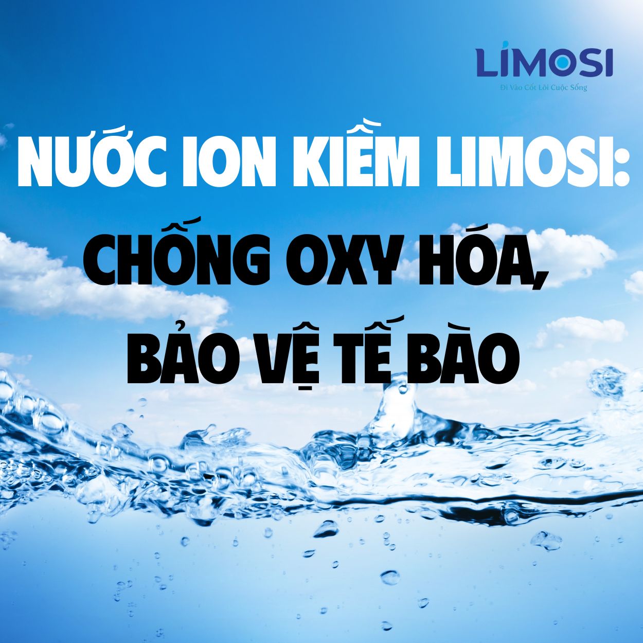 Nước Ion Kiềm Limosi: Chống Oxy Hóa, Bảo Vệ Tế Bào